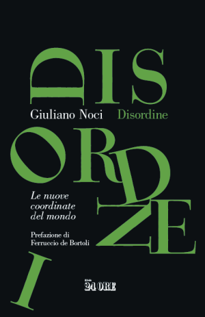 Disordine - Le nuove coordinate del mondo