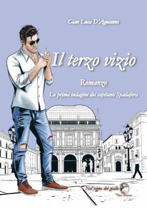 Il terzo vizio - La prima indagine del capitano Spadafora