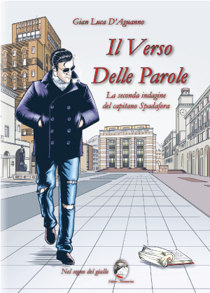 Il verso delle parole - 2^ indagine del capitano Spadafora