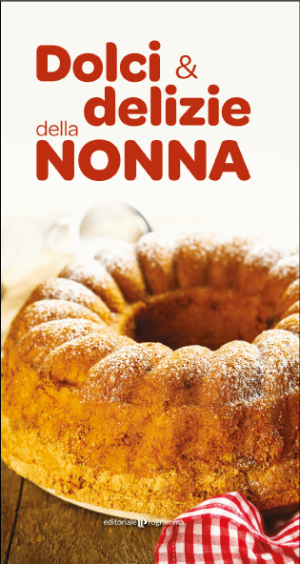 Dolci & delizie della nonna