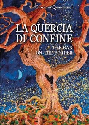 La quercia di confine - The Oak on the Border