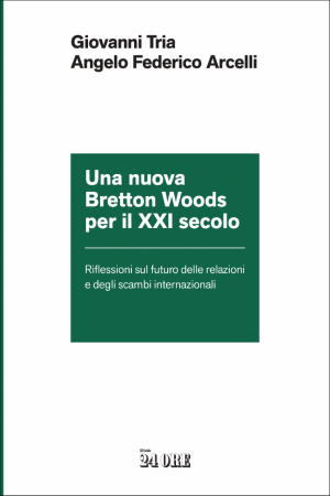 Una nuova Bretton Woods per il XXI secolo