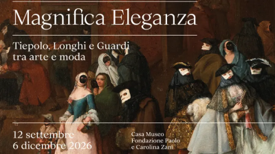 «Magnifica Eleganza. Tiepolo, Longhi e Guardi tra arte e moda»